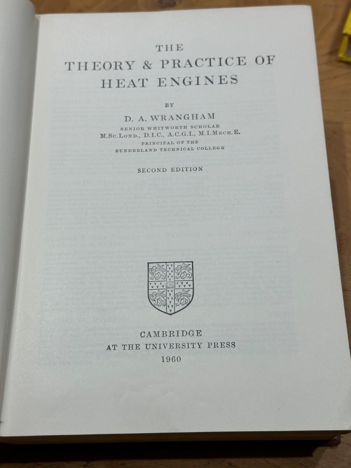 Heat Engines D A Wrangham Cambridge University Press 1960Theory and practice of