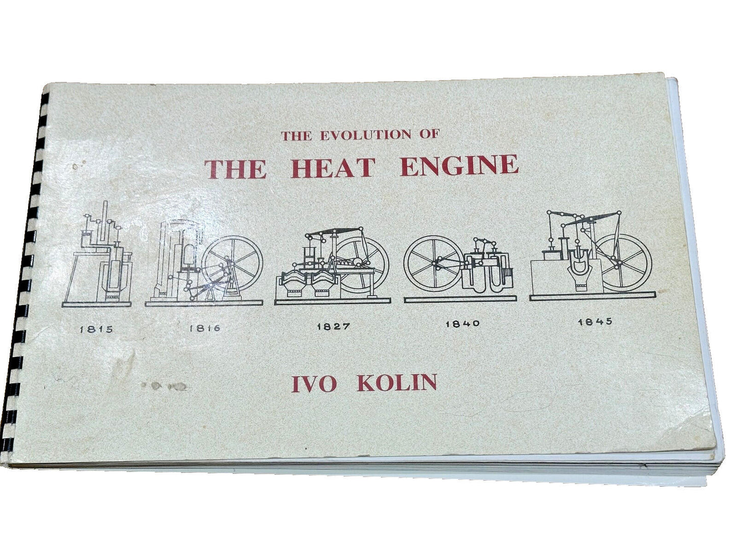 THE EVOLUTION OT THE HEAT ENGINE -IVO KOLIN PAPERBACK 1988