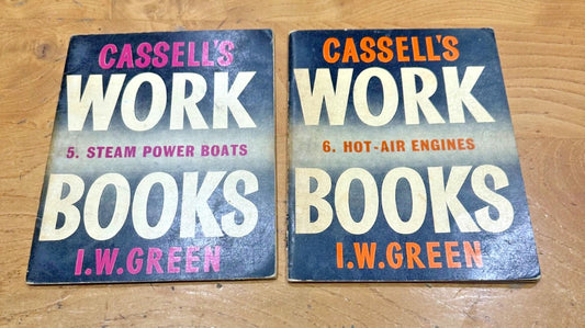 Steam Power Boats & Hot-Air Engines I.W. Green Cassell’s Work Books No. 5 & 6 –