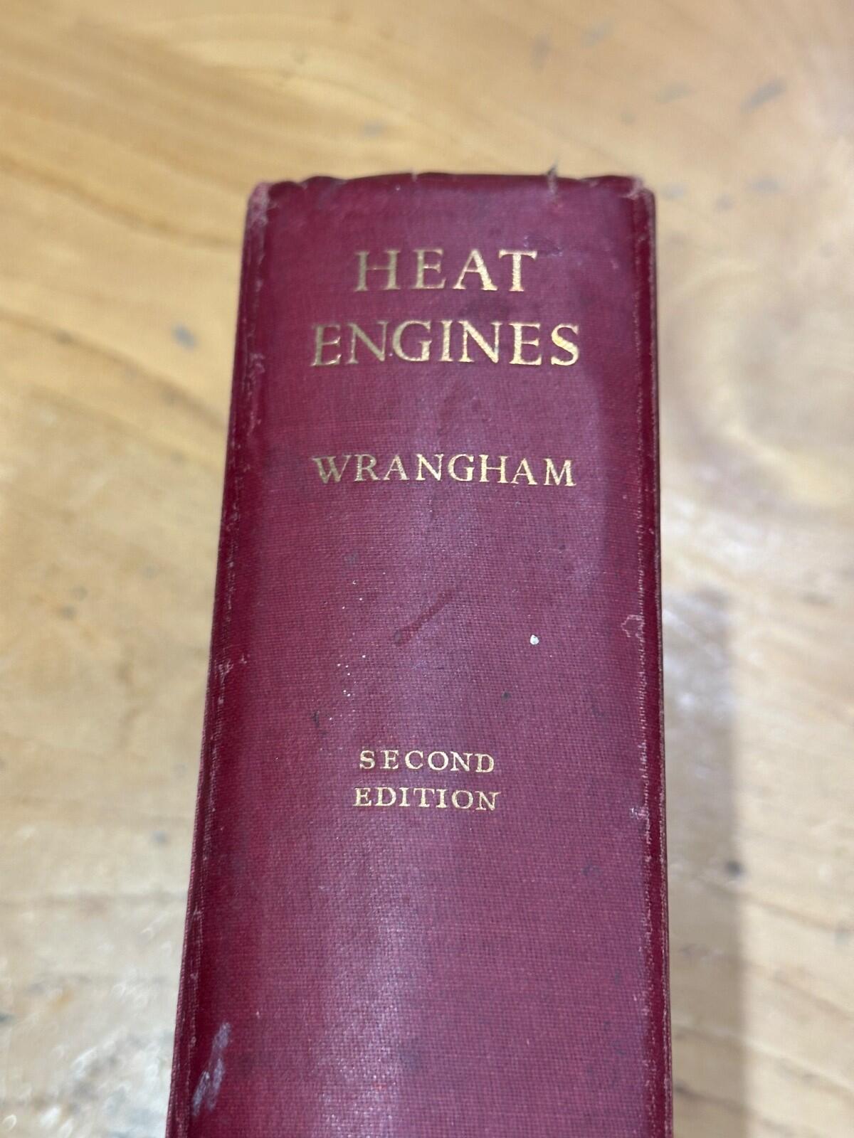 Heat Engines D A Wrangham Cambridge University Press 1960Theory and practice of