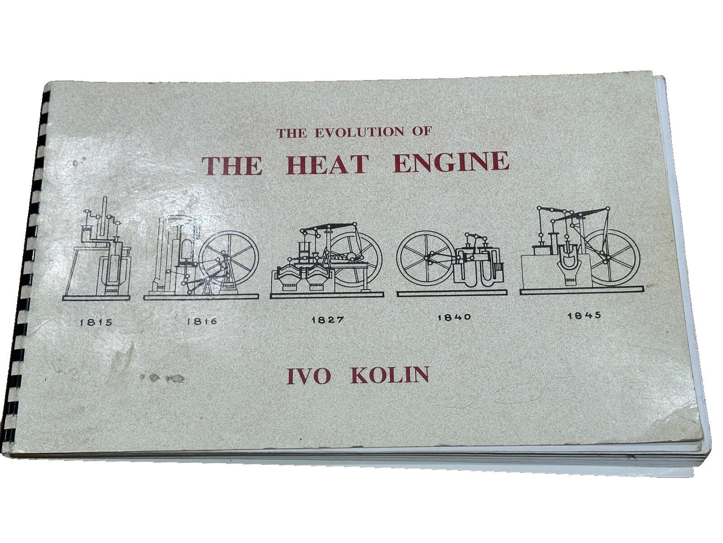 THE EVOLUTION OT THE HEAT ENGINE -IVO KOLIN PAPERBACK 1988